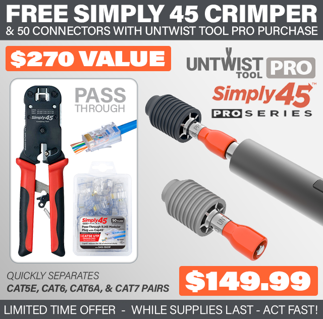 Buy an Untwist Tool Pro and Get Simply45 Crimper and 50 Connectors